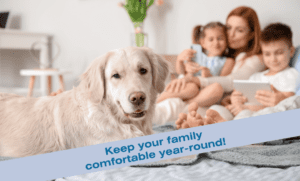 keep your family comfortable year-round
